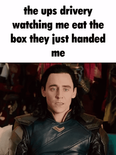 Ups Driver Watching Me Eat Box