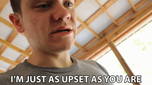 Just As Upset As You Are GIF