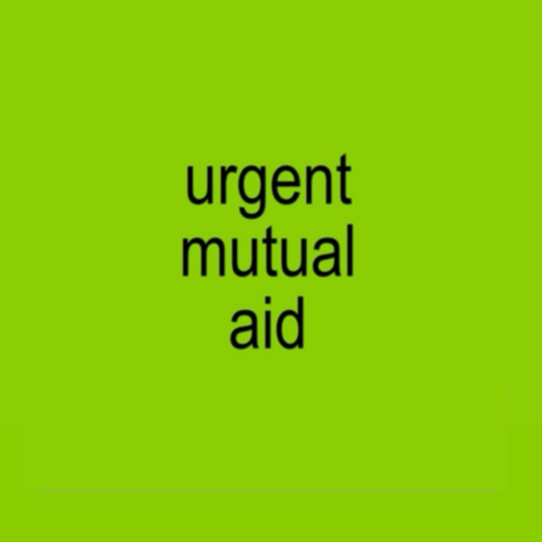 Urgent Mutual Aid GIF