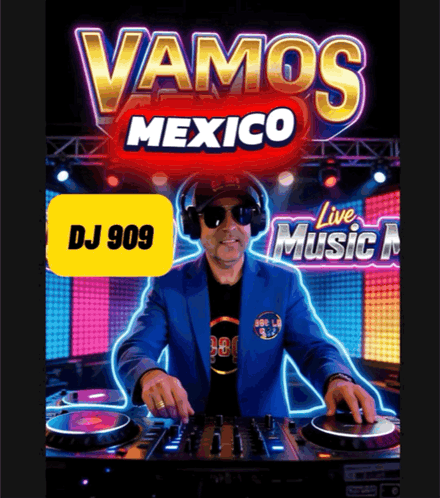 Vamos Mexico Live Music Featuring DJ909