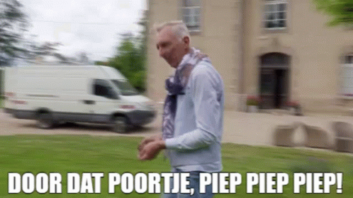 Van Man door dat poortje piep piep piep