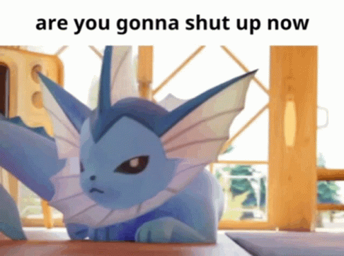 Vaporeon Vaporeon Water Pokemon Shut Up GIF