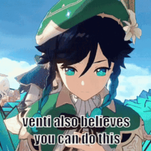 Venti Believes You Can Do This GIF