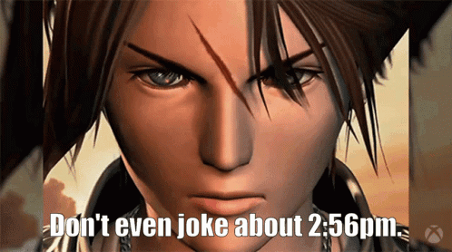 Video Game Character Don't Even Joke About 2:56pm