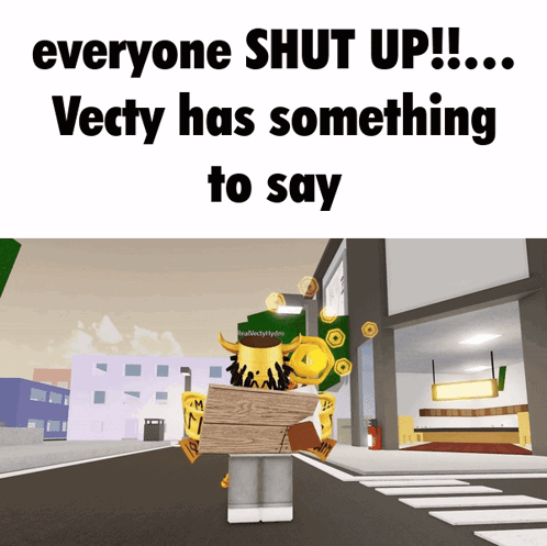 Video Game Character Saying Everyone Shut Up