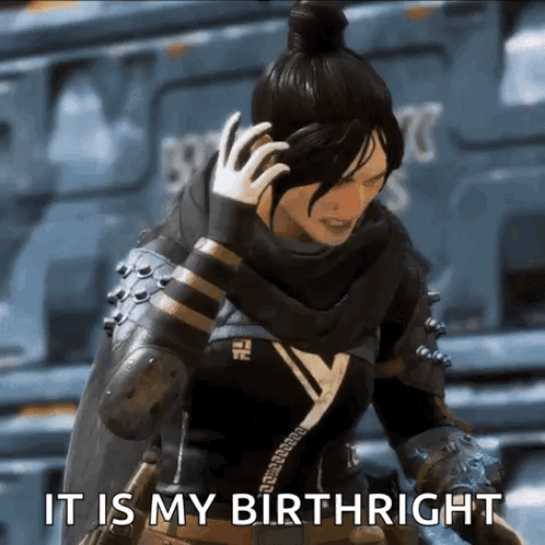 Video Game Character Saying It Is My Birthright