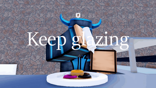 Video Game Character Saying Keep Glazing