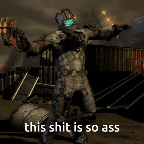 Video Game Character This Shit Is So Ass