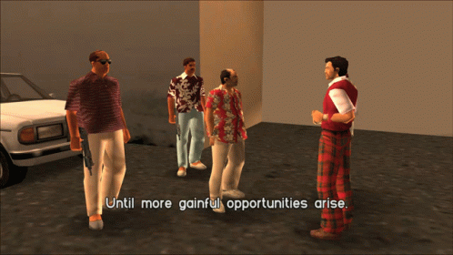 Video Game Saying Until More Gainful Opportunities Arise GIF