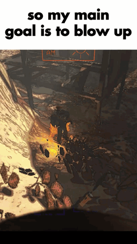 Video Game Screenshot So My Main Goal Is To Blow Up