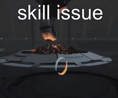 Video Game Skill Issue