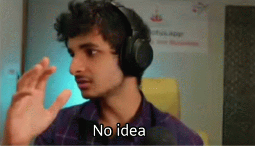 Vidit Gujrathi No Idea GIF
