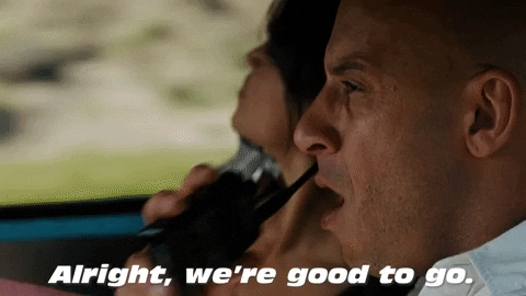 Vin Diesel Alright We're Good To Go GIF