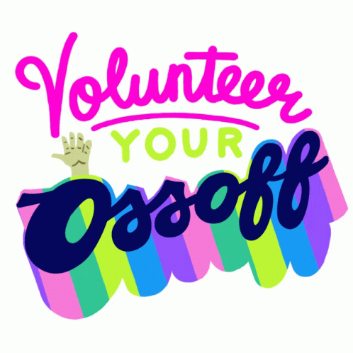 Volunteer Your Ossoff GIF