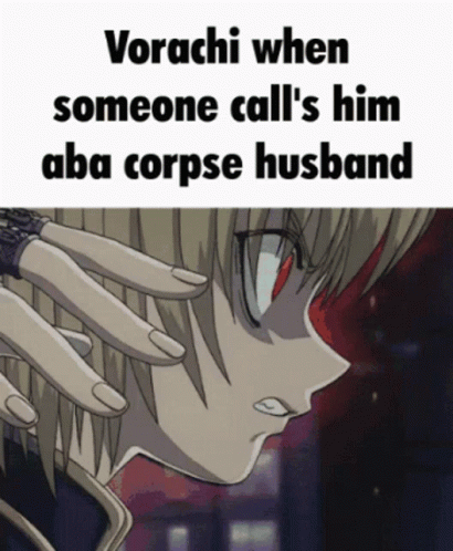 Vorachi When Someone Call 'S Him Aba Corpse Husband With A Picture Of Vorachi GIF