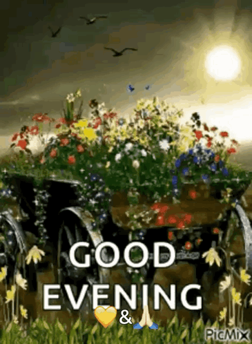 Wagon With Flowers Saying Good Evening