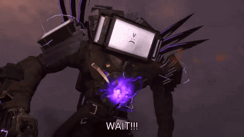 Wait You Need Me Skibidi Toilet GIF