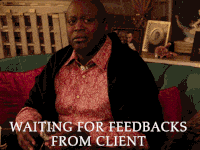 Waiting For Feedback From Client GIF