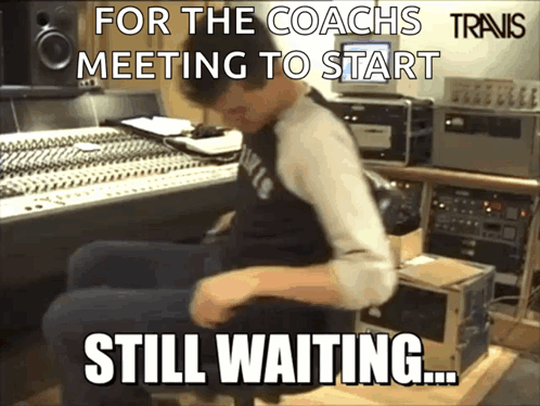 Waiting For The Coaches Meme GIF