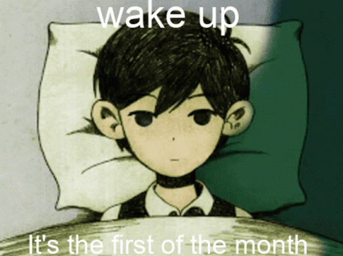 Wake Up Omori First Of The Month GIF