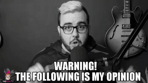 Warning The Following Thats Like Your Opinion Man GIF