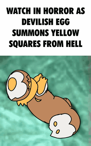 Watch in Horror Devilish Egg Summons Yellow Squares