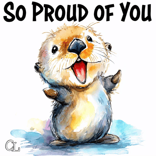 Watercolor Otter Saying So Proud of You