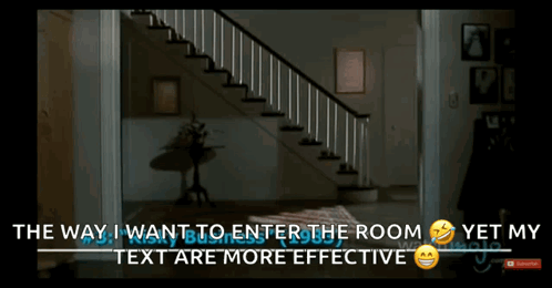 Way I Enter Room Text More Effective Poster
