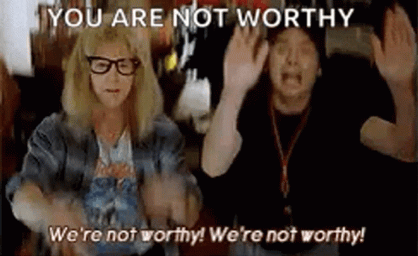 Wayne And Garth Saying We Are Not Worthy GIF