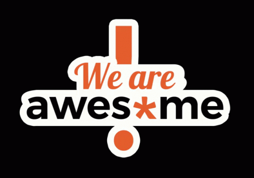 We Are Awesome Sauce Text GIF