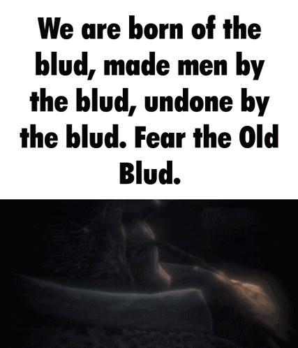 We Are Born of the Blood Quote