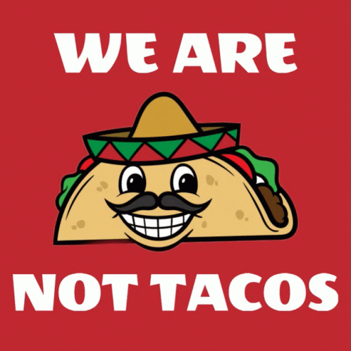 We Are Not Funny Taco Tuesday GIF