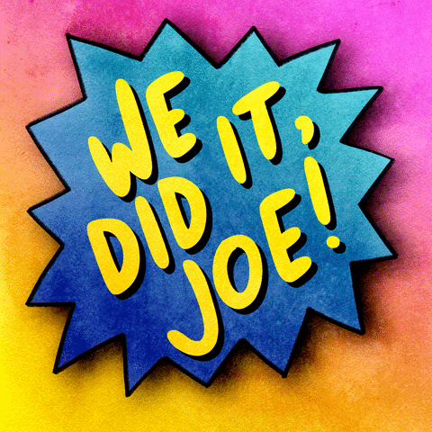 We Did It Joe Fun Colorful Design GIF