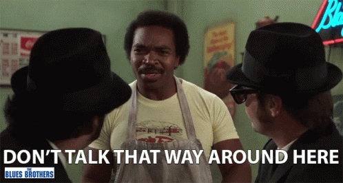 We Don't Do That Here Around Here GIF