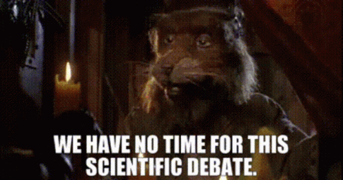 We Have No Time For This Scientific Debate GIF