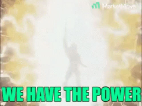 We Have Power Master Of Universe Heman GIF