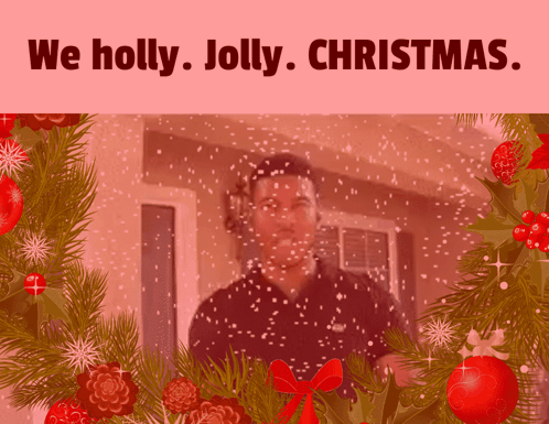 We Holly Jolly Christmas Meme GIF