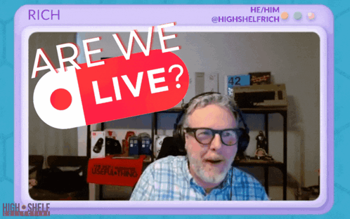 We'll Do It Live Highshelfrich Live Streamer GIF