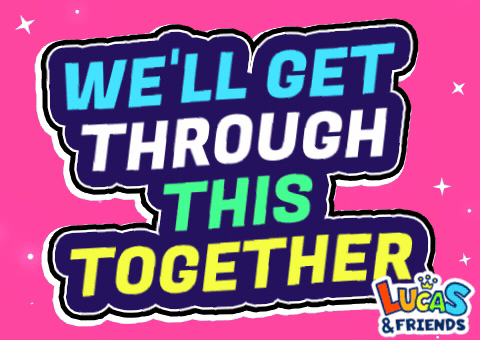 We'll Get Through This Together Sign