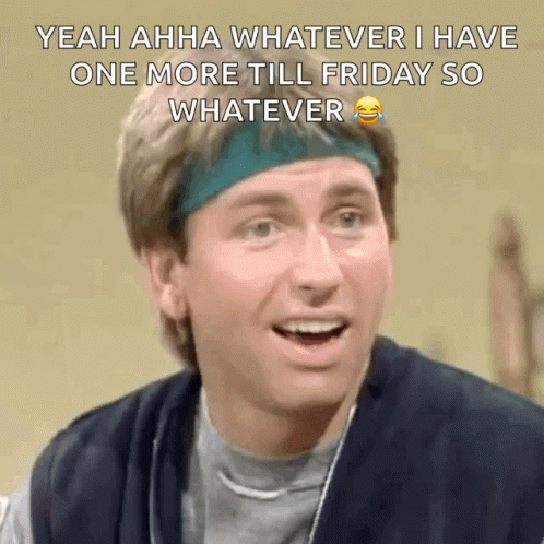 We Made It To Friday Blonde Guy GIF