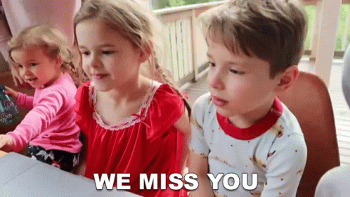 We Miss You Kids GIF