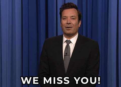 We Missed You Jimmy Fallon GIF