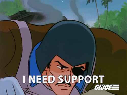 We Need Support Back Up GIF