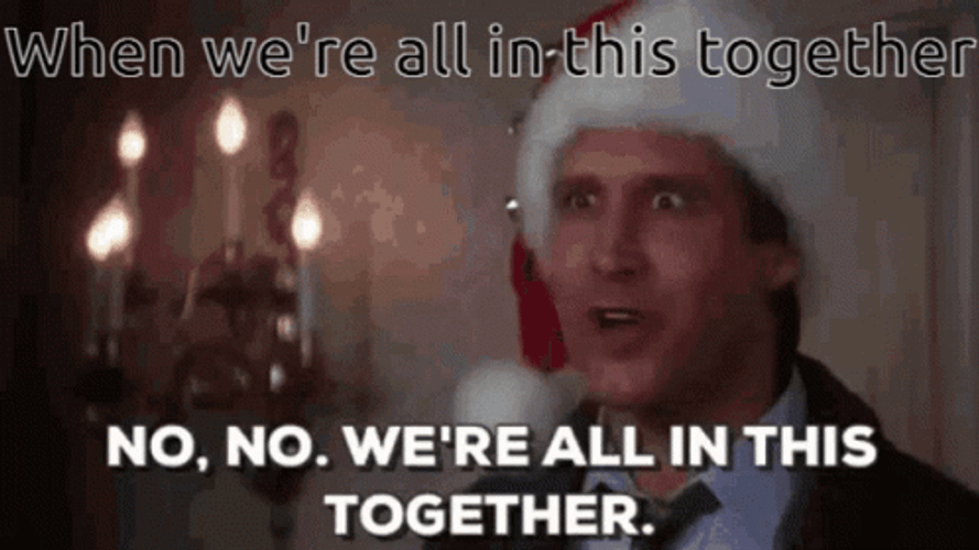 We're All In This Together Clark Griswold GIF