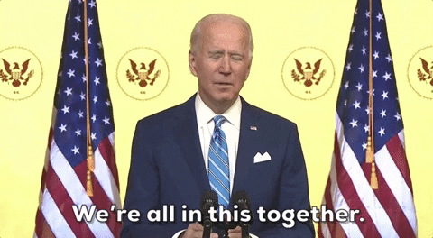 We're All In This Together President Joe Biden GIF
