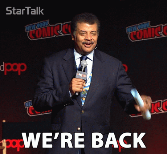 We're Back Neil DeGrasse Tyson GIF
