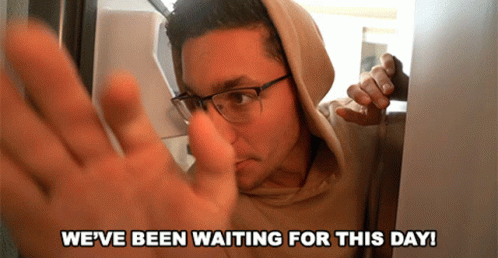 We're Waiting For This Day GIF