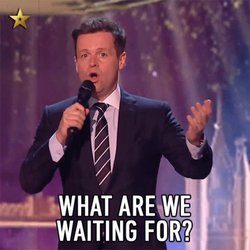 We're Waiting For What GIF