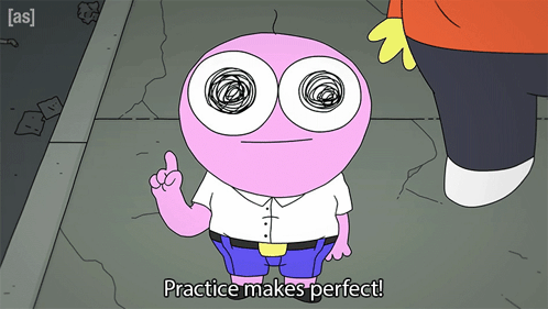 We Talking About Practice Makes Perfect Smiling Friends GIF
