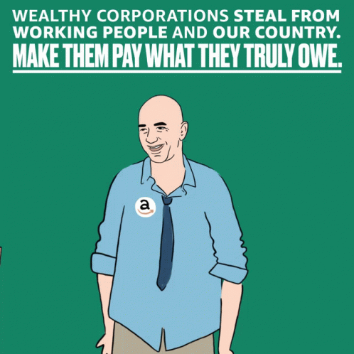 Wealthy Corporations Steal From Working People And Our Country .. Make Them Pay What They Truly Owe GIF